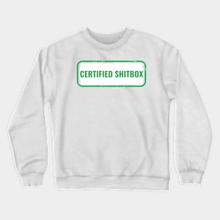 Certified Shitbox - Green Label Design Crewneck Sweatshirt
